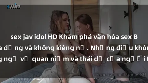 sex jav idol HD Khám phá văn hóa sex Bắc Âu: Sự tự do, đa dạng và không kiêng nể. Những điều không ngờ về quan niệm và thái độ của người Bắc Âu đối với tình dục.