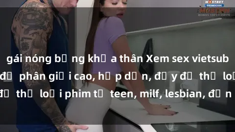 gái nóng bỏng khỏa thân Xem sex vietsub miễn phí tại nhà, độ phân giải cao, hấp dẫn, đầy đủ thể loại phim từ teen, milf, lesbian, đến hentai và jav.