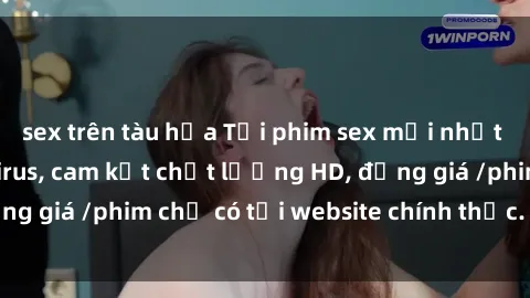 sex trên tàu hỏa Tải phim sex mới nhất cực nhanh không virus, cam kết chất lượng HD, đồng giá /phim chỉ có tại website chính thức. Đặt ngay!