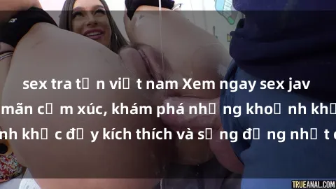 sex tra tấn việt nam Xem ngay sex jav không che để thỏa mãn cảm xúc, khám phá những khoảnh khắc đầy kích thích và sống động nhất chỉ trong click!